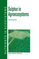 Sulphur in Agroecosystems di Ewald Schnug edito da Springer Netherlands