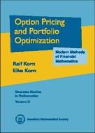 Options Pricing and Portfolio Optimization di R. Korn, Elke Korn edito da American Mathematical Society