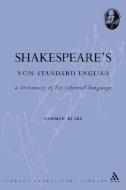 Shakespeare's Non-standard English di N. F. Blake edito da Bloomsbury Publishing PLC