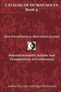 Non-Traditional Psychoanalysis: Selected Scientific Articles and Presentations at Conferences di Andrey Davydov, Olga Skorbatyuk edito da Hpa Press