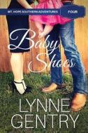 Baby Shoes di Lynne Gentry edito da Travel Light Press