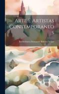 Arte e Artistas Contemporaneos di Bartholomeu Sesinando Ribeiro Arthur edito da LEGARE STREET PR