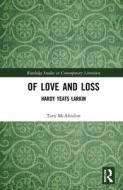 Of Love And Loss di Tom McAlindon edito da Taylor & Francis Ltd