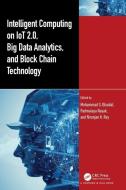 Intelligent Computing On IoT 2.0, Big Data Analytics, And Block Chain Technology edito da Taylor & Francis Ltd