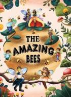 THE AMAZING BEES di THE AMAZING BEES edito da LIGHTNING SOURCE UK LTD