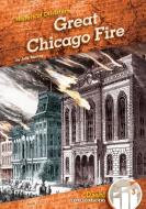 Great Chicago Fire di Julie Murray edito da DASH