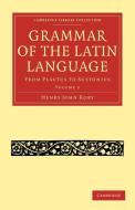 Grammar of the Latin Language - Volume 2 di Henry John Roby edito da Cambridge University Press