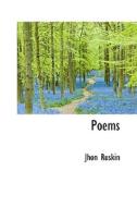 Poems di John Ruskin edito da Bibliolife