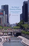 The Political Economy of Korea di Jitendra Uttam edito da Palgrave Macmillan
