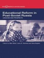 Educational Reform in Post-Soviet Russia: Legacies and Prospects edito da Routledge