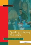 Speaking, Listening And Drama di Andy Kempe, Jan Holroyd edito da Taylor & Francis Ltd