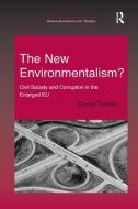 The New Environmentalism? di Davide Torsello edito da Taylor & Francis Ltd