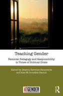 Teaching Gender di Beatriz Revelles-Benavente, Ana M. Gonzalez Ramos edito da Taylor & Francis Ltd
