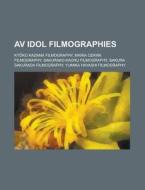 AV idol filmographies edito da Books LLC, Reference Series