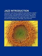 Jazz Introduction di Source Wikipedia edito da Books LLC, Reference Series