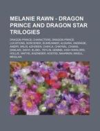 Melanie Rawn - Dragon Prince And Dragon di Source Wikia edito da Books LLC, Wiki Series