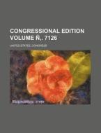 Congressional Edition Volume N . 7126 di United States Congress edito da Rarebooksclub.com