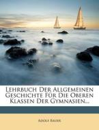 Lehrbuch Dder Allgemeinen Geschichte di Adolf Bauer edito da Nabu Press