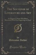 The Souvenir Of Literature And Art di Unknown Author edito da Forgotten Books