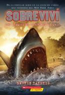 Sobreviví los Ataques de Tiburones de 1916 = I Survived the Shark Attacks of 1916 di Lauren Tarshis, Scott Dawson edito da SCHOLASTIC