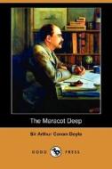 The Maracot Deep (dodo Press) di Sir Arthur Conan Doyle edito da Dodo Press