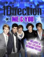 1 Direction 2012: Me & You di Posy Edwards edito da Orion Publishing Group