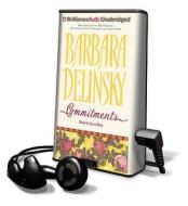 Commitments [With Earbuds] di Barbara Delinsky edito da Findaway World