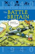 Great Events: The Battle Of Britain di Gillian Clements edito da Hachette Children's Group