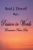 Passion In Words di Reid J Doruff edito da America Star Books