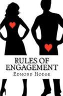 Rules of Engagement di MR Edmond N. Hodge edito da Createspace