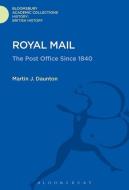 Royal Mail di Martin J. Daunton edito da BLOOMSBURY ACADEMIC