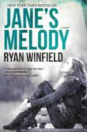Jane's Melody di Ryan Winfield edito da Atria Books