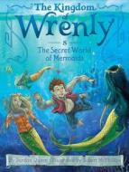 The Secret World of Mermaids di Jordan Quinn edito da LITTLE SIMON