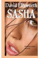 Sasha di David Ellsworth edito da Createspace