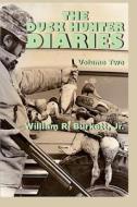 The Duck Hunter Diaries di Jr. William R. Burkett edito da Createspace