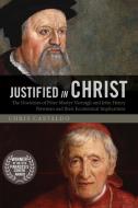 Justified in Christ di Chris Castaldo edito da Pickwick Publications