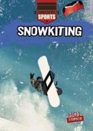 Snowkiting di Hal Garrison edito da Gareth Stevens Publishing