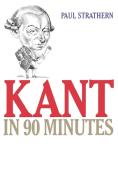 Kant in 90 Minutes di Paul Strathern edito da Ivan R. Dee Publisher