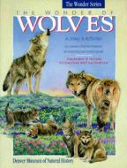 The Wonder of Wolves di Sandra Chisholm Robinson edito da Roberts Rinehart Publishers