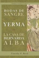 Bodas de Sangre, Yerma, La Casa de Bernarda Alba di Federico Garcia Lorca edito da European Masterpieces
