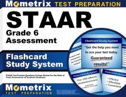 Staar Grade 6 Assessment Flashcard Study System: Staar Test Practice Questions and Exam Review for the State of Texas Assessments of Academic Readines di Staar Exam Secrets Test Prep Team edito da Mometrix Media LLC