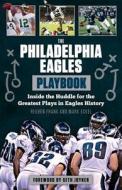 The Philadelphia Eagles Playbook di Reuben Frank, Mark Eckel edito da Triumph Books