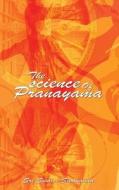 The science Of Pranayama di Sri Swami Sivananda edito da WWW.BNPUBLISHING.COM
