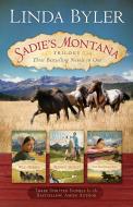 Sadie's Montana Trilogy: Three Bestselling Novels in One di Linda Byler edito da GOOD BOOKS