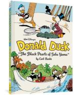 Walt Disney's Donald Duck: "the Black Pearls of Tabu Yama" (the Complete Carl Barks Disney Library Vol. 19) di Carl Barks edito da FANTAGRAPHICS BOOKS