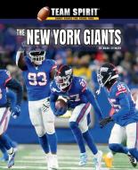 The New York Giants di Mark Stewart edito da Rosen Publishing Group, Inc