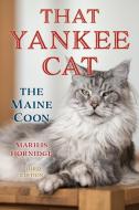 That Yankee Cat di Marilis Hornidge edito da Rowman & Littlefield