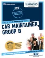 Car Maintainer, Group B di National Learning Corporation edito da National Learning Corp