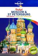 Moscow & St.Petersburg Pocket Guide di Lonely Planet, Mara Vorhees, Leonid Ragozin, Simon Richmond, Regis St Louis edito da Lonely Planet