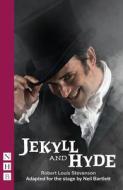 Jekyll And Hyde di Robert Louis Stevenson edito da Nick Hern Books